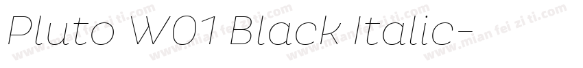 Pluto W01 Black Italic字体转换
